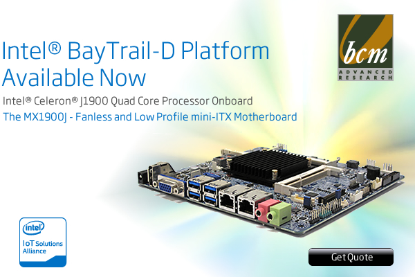 BCM MX1900J, Intel® BayTrail-D Celeron® J1900 SoC mini-ITX motherboard is available for shipping
